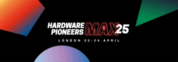 Visit us at Hardware Pioneers Max on Stand E8